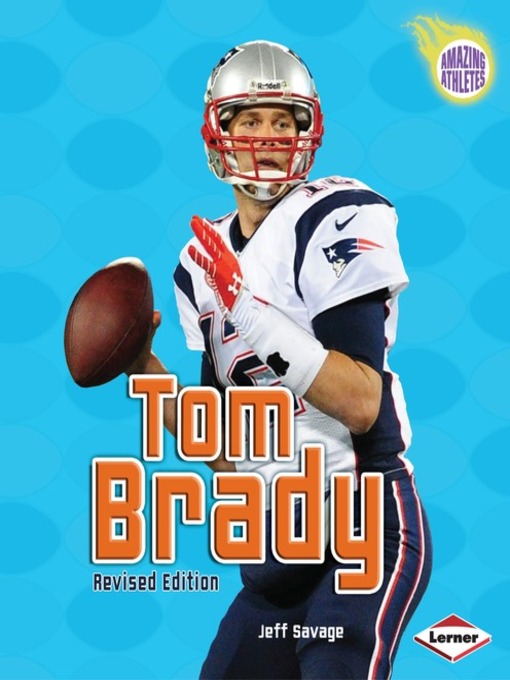 Title details for Tom Brady by Jeff Savage - Available